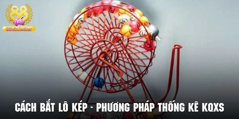 Những dạng lô kép thường thấy nhất